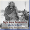 Eagle Voice Remembers: An Authentic Tale of the Old Sioux World (Unabridged) audio book by John G. Neihardt