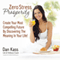 Zero Stress Prosperity: Create Your Most Compelling Future By Discovering The Meaning In Your Life! (Unabridged) audio book by Dan Kass