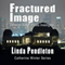 Fractured Image: Catherine Winter, Private Investigator (Catherine Winter Series) (Unabridged) audio book by Linda Pendleton
