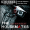 The Housemates: A Novel of Extreme Terror (Unabridged) audio book by Iain Rob Wright