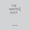 The Martini Shot (Unabridged)
