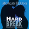 Hard Break: Deadlines & Diamonds, #5 (Unabridged)