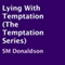Lying with Temptation: Temptation Series, Book 1 (Unabridged)