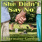 She Didn't Say No (Unabridged) audio book by Charmaine Gordon