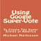 Using Google SuperVote To Create The Super States Of America (Unabridged) audio book by Michael Mathiesen