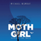 Moth Girl Versus the Bats (Unabridged)
