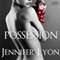 Possession: The Plus One Chronicles, Book 2 (Unabridged) audio book by Jennifer Lyon