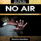 No Air: On-the-Go Short Stories (Unabridged) audio book by Zhanna Hamilton