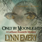 Only By Moonlight: LaShaun Rousselle, Book 3 (Unabridged) audio book by Lynn Emery
