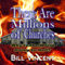There Are Millions of Churches: Why Is the World Going to Hell? (Unabridged) audio book by Bill Vincent