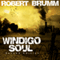 Windigo Soul (Unabridged) audio book by Robert Brumm
