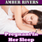 Pregnant in Her Sleep (Unabridged) audio book by Amber Rivers