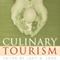 Culinary Tourism: Material Worlds (Unabridged) audio book by Lucy M. Long