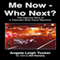 Me Now - Who Next?: The Inspiring Story of a Traumatic Brain Injury Recovery (Unabridged) audio book by Angela Leigh Tucker, Bill Ramsey