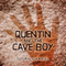 Quentin and the Cave Boy: A Humorous Adventure Story (Unabridged) audio book by Susan Gabriel