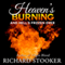 Heaven's Burning: And Hell's Frozen Over (Unabridged) audio book by Richard Stooker