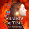 Shadow of Time (Unabridged) audio book by Jen Minkman