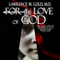 For the Love of God (Unabridged) audio book by Lawrence W. Gold M.D.
