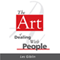 The Art of Dealing with People (Unabridged) audio book by Les Giblin