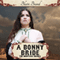 A Bonny Bride: The Montana Brides, Book 2 (Unabridged) audio book by Blaire Brand