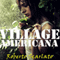 Village Americana (Unabridged) audio book by Roberto Scarlato