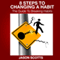 8 Steps to Changing a Habit: The Guide to Breaking Habits (Unabridged) audio book by Jason Scotts