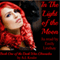 In the Light of the Moon: Dark War Chronicles (Unabridged) audio book by A. L. Kessler