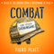 Combat and Other Shenanigans: Tales of the Absurd from a Deployment to Iraq (Unabridged) audio book by Piers Platt
