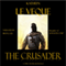 The Crusader: Kingdom Come, Book 1 (Unabridged) audio book by Kathryn Le Veque
