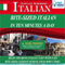 Bite Sized Italian in Ten Minutes a Day: 5 One Hour Audio CDs, English and Italian Edition (Unabridged) audio book by Mark Frobose
