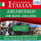 Easy Fast Italian for Travel & Eating: English and Italian Edition (Unabridged) audio book by Mark Frobose