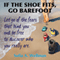 If the Shoe Fits, Go Barefoot (Unabridged) audio book by Sofia A. Wellman