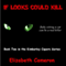 If Looks Could Kill: Kimberley Capers, Book 2 (Unabridged) audio book by Elizabeth Cameron