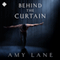 Behind the Curtain (Unabridged) audio book by Amy Lane