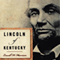 Lincoln of Kentucky (Unabridged)