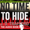 No Time to Hide: Legal Thriller Featuring Michael Collins, Book 3 (Unabridged) audio book by J. D. Trafford
