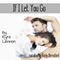 If I Let You Go (Unabridged) audio book by Kyra Lennon
