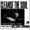 Cleanse the Soul (Unabridged) audio book by Nelson Lowhim