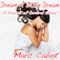 Dream a Little Dream (Unabridged) audio book by Marc Cabot