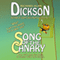 Song of the Canary (Unabridged) audio book by Richard Alan Dickson