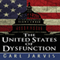The United States of Dysfunction: America's Political Crisis and What Ordinary Citizens Can Do About It (Unabridged)