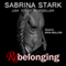 Rebelonging: Unbelonging, Book 2 (Unabridged) audio book by Sabrina Stark