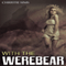 With the Werebear (Unabridged) audio book by Christie Sims, Alara Branwen