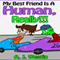 My Best Friend Is a Human, Really!!!: The 