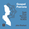 Gospel Patrons (Unabridged)