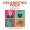Celebrities Poop (Unabridged)