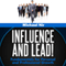 Influence and Lead: Fundamentals for Personal and Professional Growth: The Leadership Series, Volume 6 (Unabridged) audio book by Michael Nir