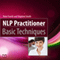 NLP Practitioner Basic Techniques (Unabridged)