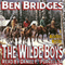 The Wilde Boys (Unabridged) audio book by Ben Bridges