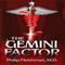 The Gemini Factor (Unabridged) audio book by Philip Fleishman M.D.